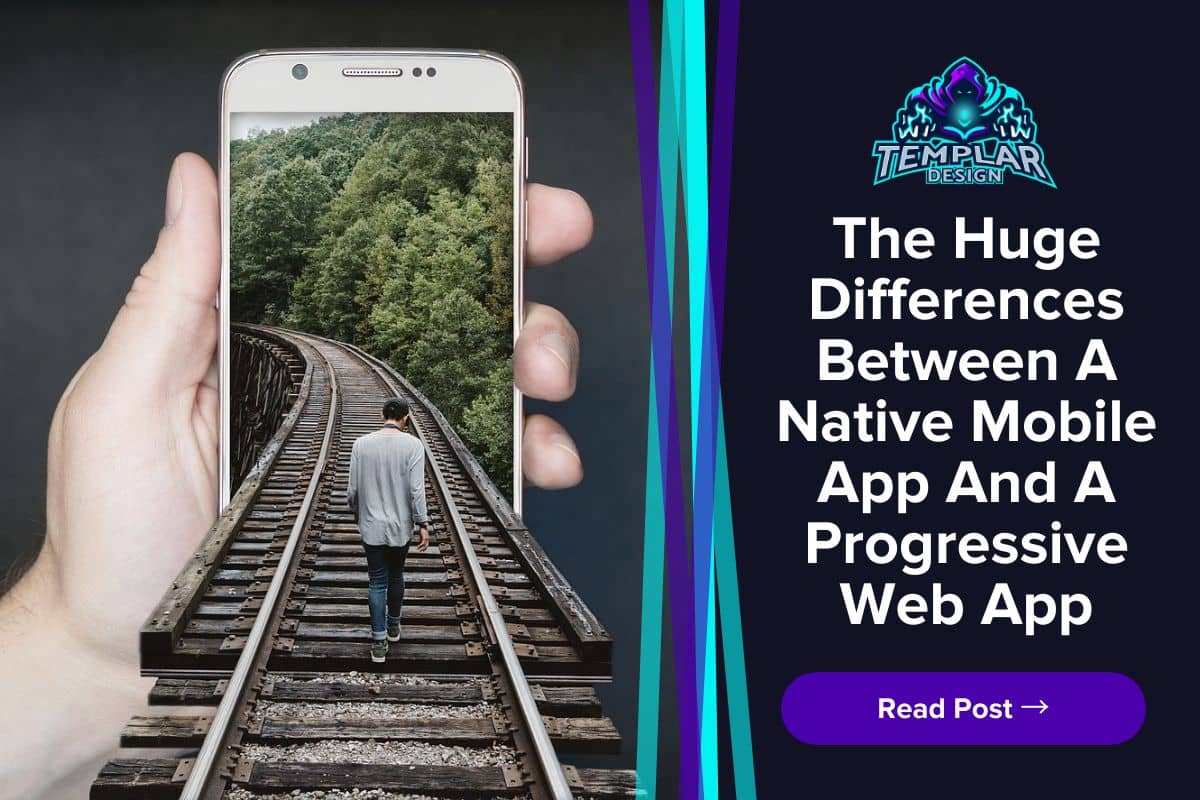 The Huge Differences Between A Native Mobile App And A Progressive Web App