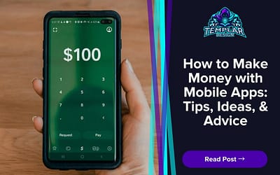 How to Make Money with Mobile Apps: Tips, Ideas, & Advice