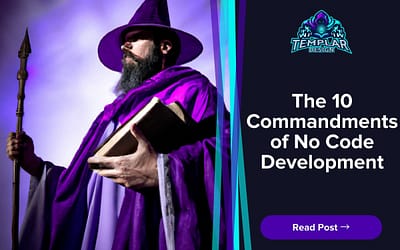 The 10 Commandments of No Code Development