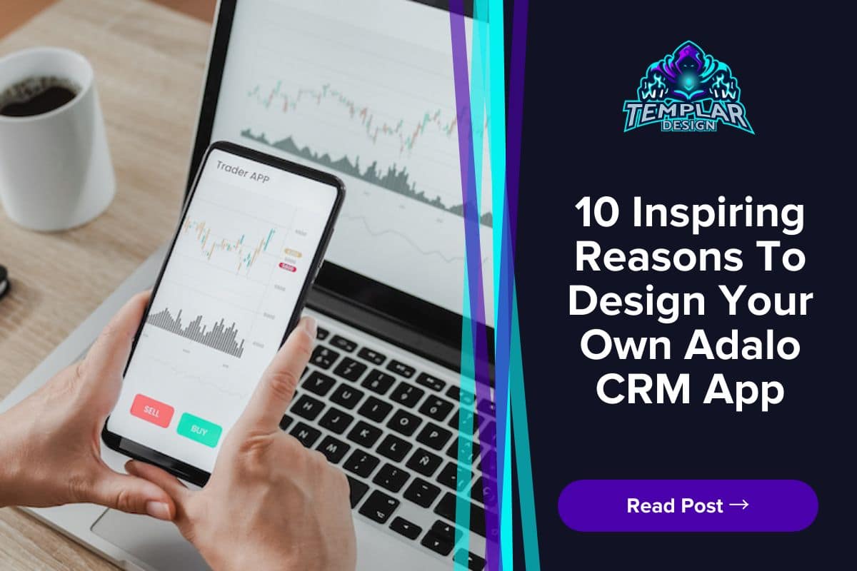 10 Inspiring Reasons To Design Your Own Adalo CRM App